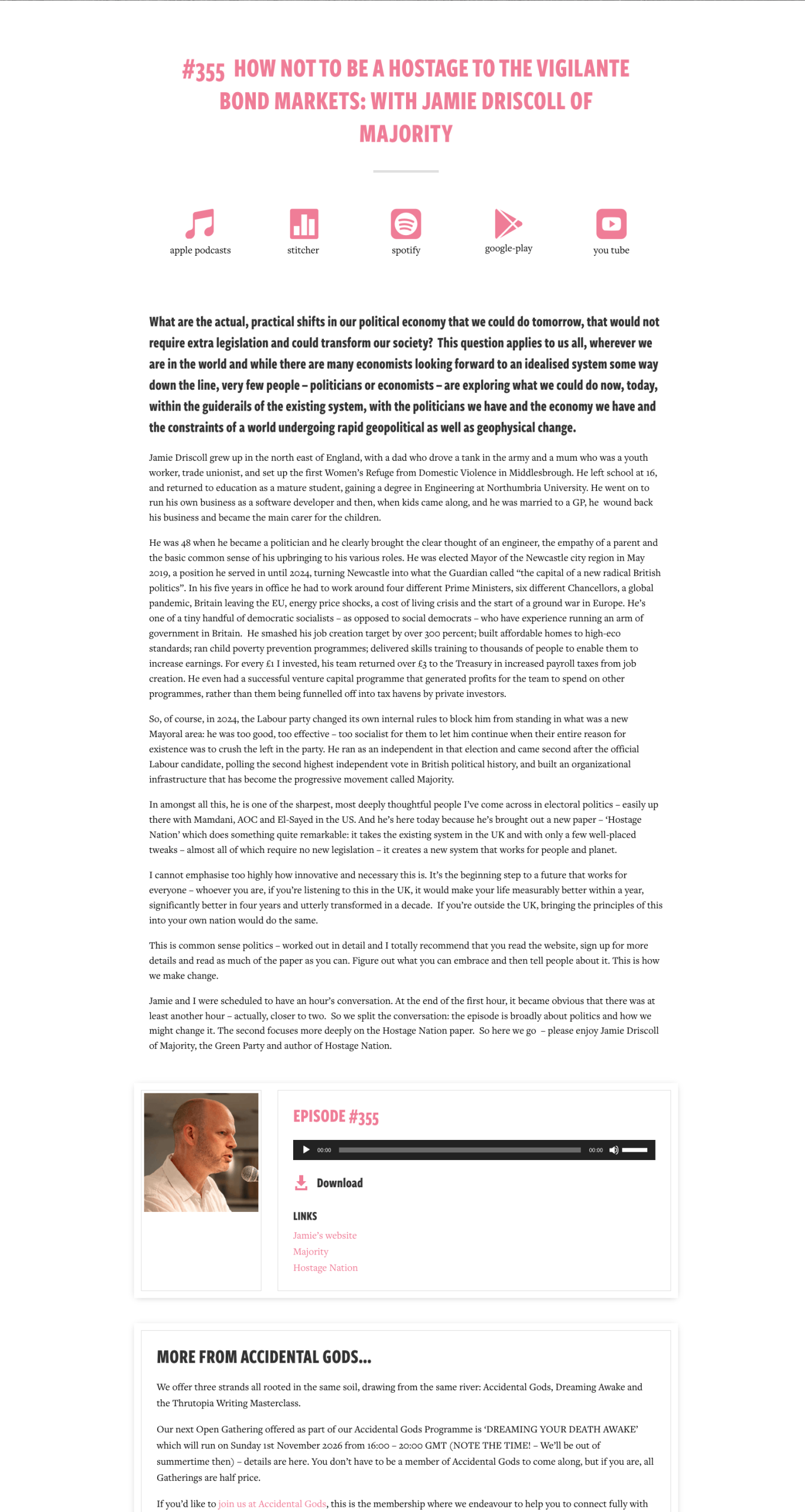 Screenshot of Accidental Gods' synopsis of the podcast with an image of Jamie Driscol in conversation. The title of the podcast is #355 How not to be a hostage to the vigilante Bond Markets: with Jamie Driscoll of Majority