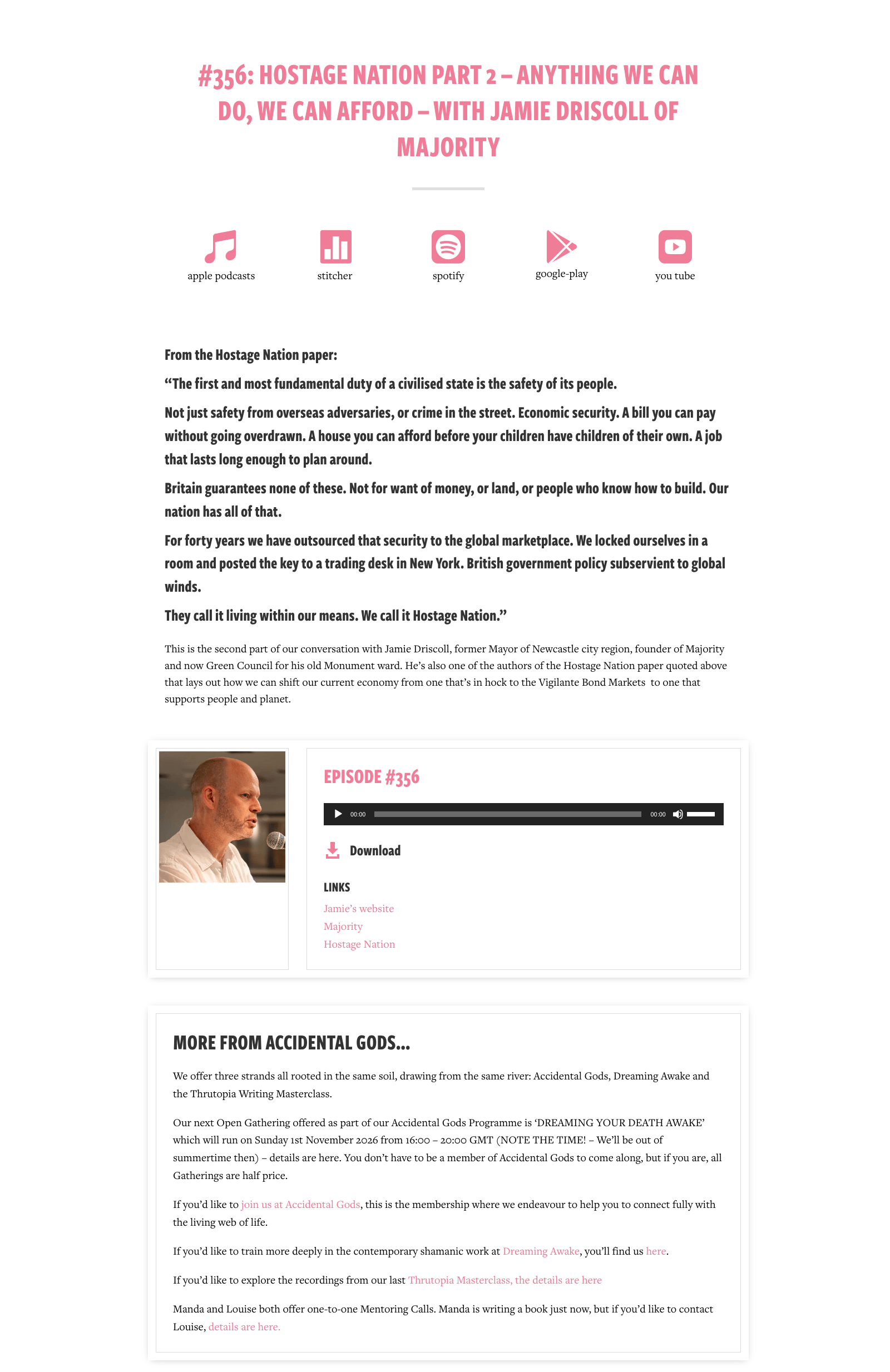 Screenshot of Accidental Gods' synopsis of the podcast with an image of Jamie Driscol in conversation. The title of the podcast is #356: Hostage Nation Part 2 – Anything we can do, we can afford – with Jamie Driscoll of Majority